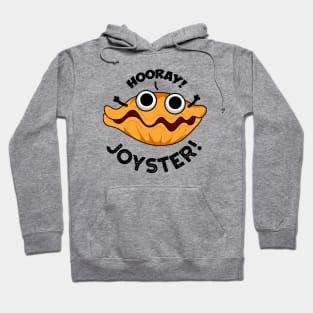 Joyster Funny Joyful Animal Oyster Pun Hoodie